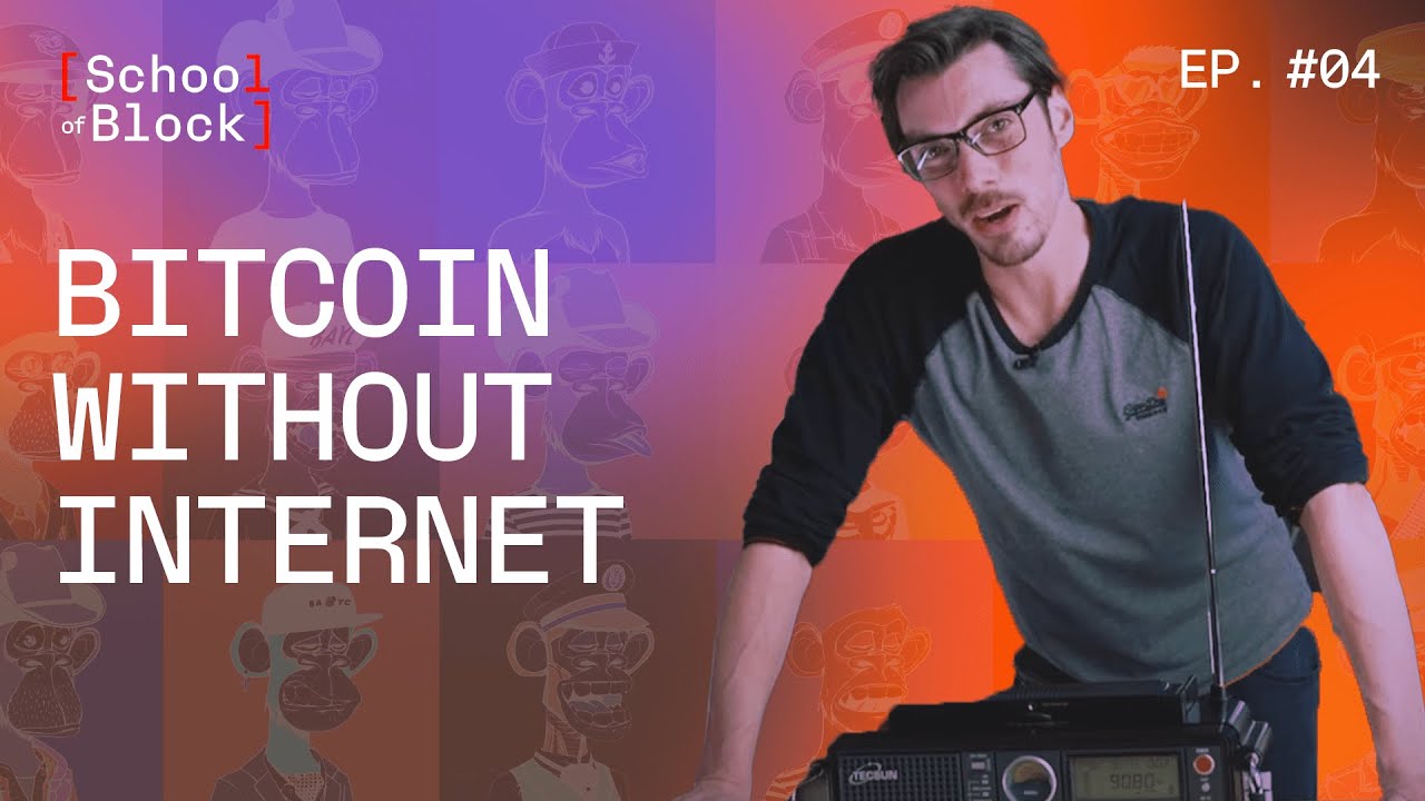 Bitcoin Without Internet | School of Block