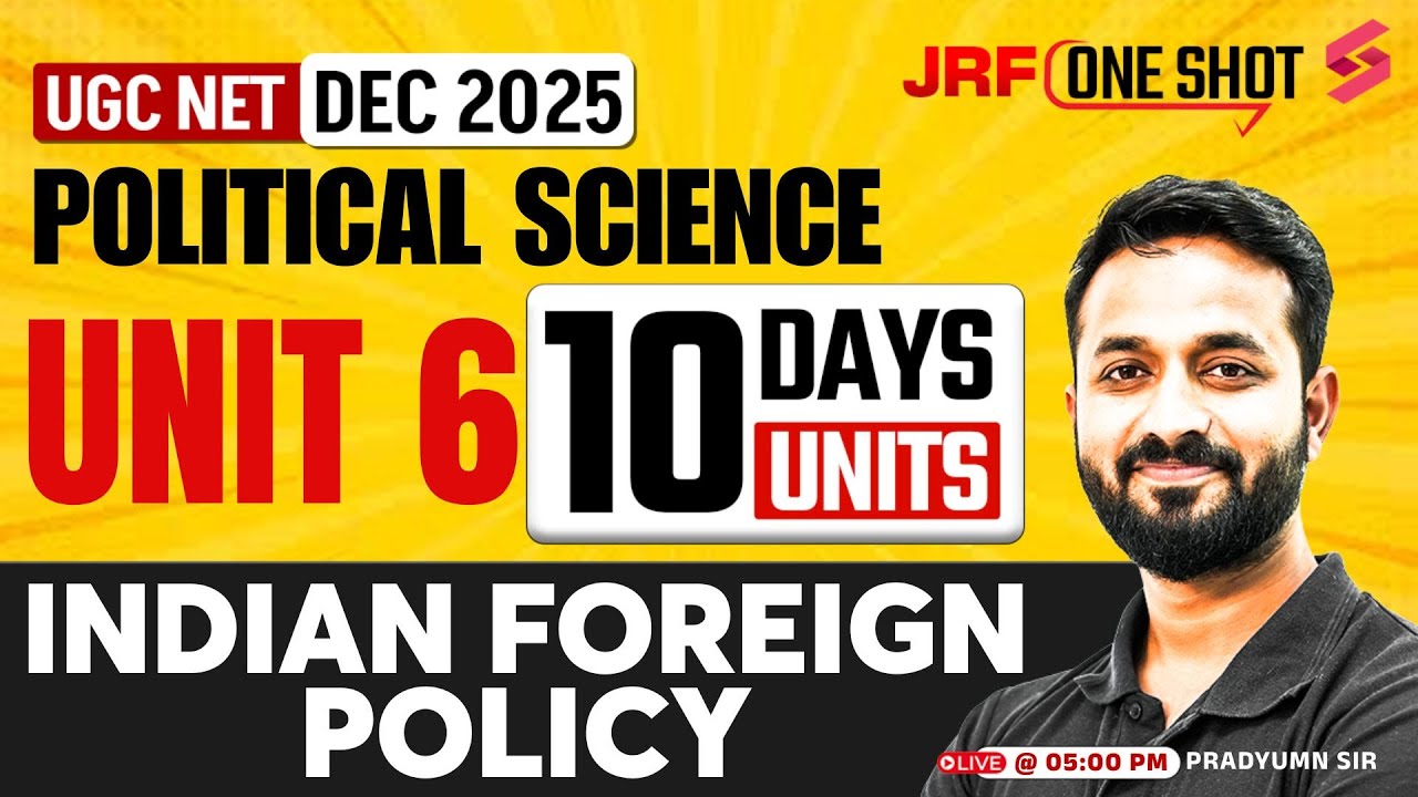 UGC NET Political Science Classes | Indian Foreign Policy Unit 6 Complete Revision | Pradyumn Sir