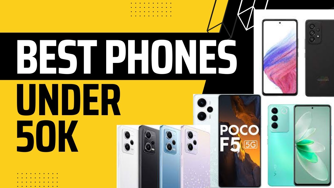Best smartphones under 50k in Kenya(June 2023)