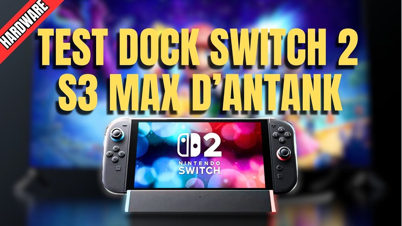 🔴TEST DU DOCK SWITCH 2 S3 MAX D'ANTANK : &ccedil;a manque d'air ?😮&zwj;💨 Je l'am&eacute;liore ! 🔨
