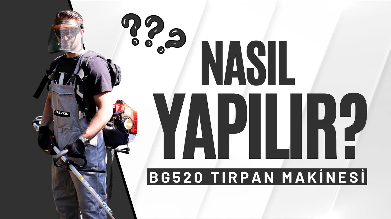 DAKKIN BG520 Tırpan Makinesini İnceliyoruz!