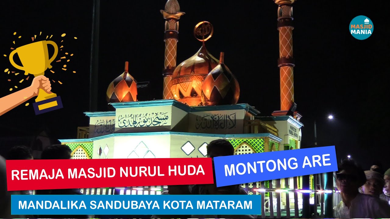 REMAJA MASJID NURUL HUDA MONTONG ARE MANDALIKA MATARAM