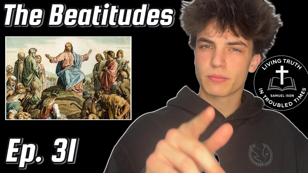 Ep. 31 - The Beatitides