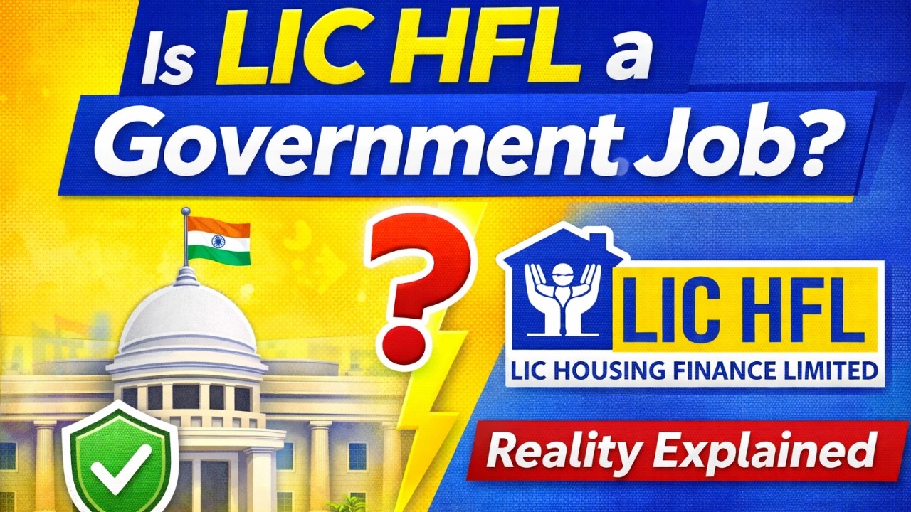 Is LIC HFL a Government Job? Reality Explained