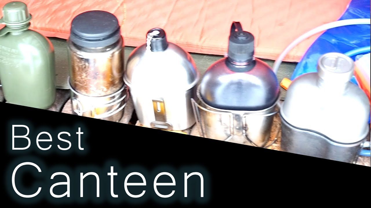 Best Canteen - Which one should you get?!