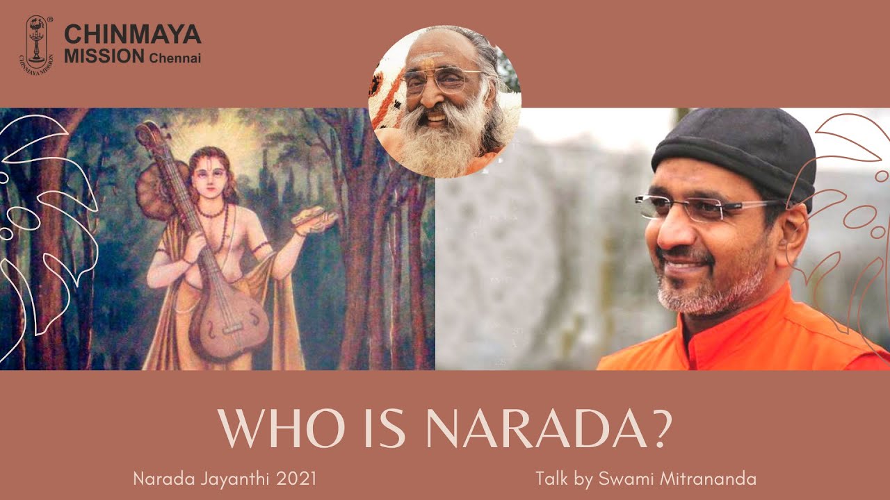 Who is Narada? by Swami Mitrananda | Narada Jayanthi 2021 | Chinmaya Mission Chennai