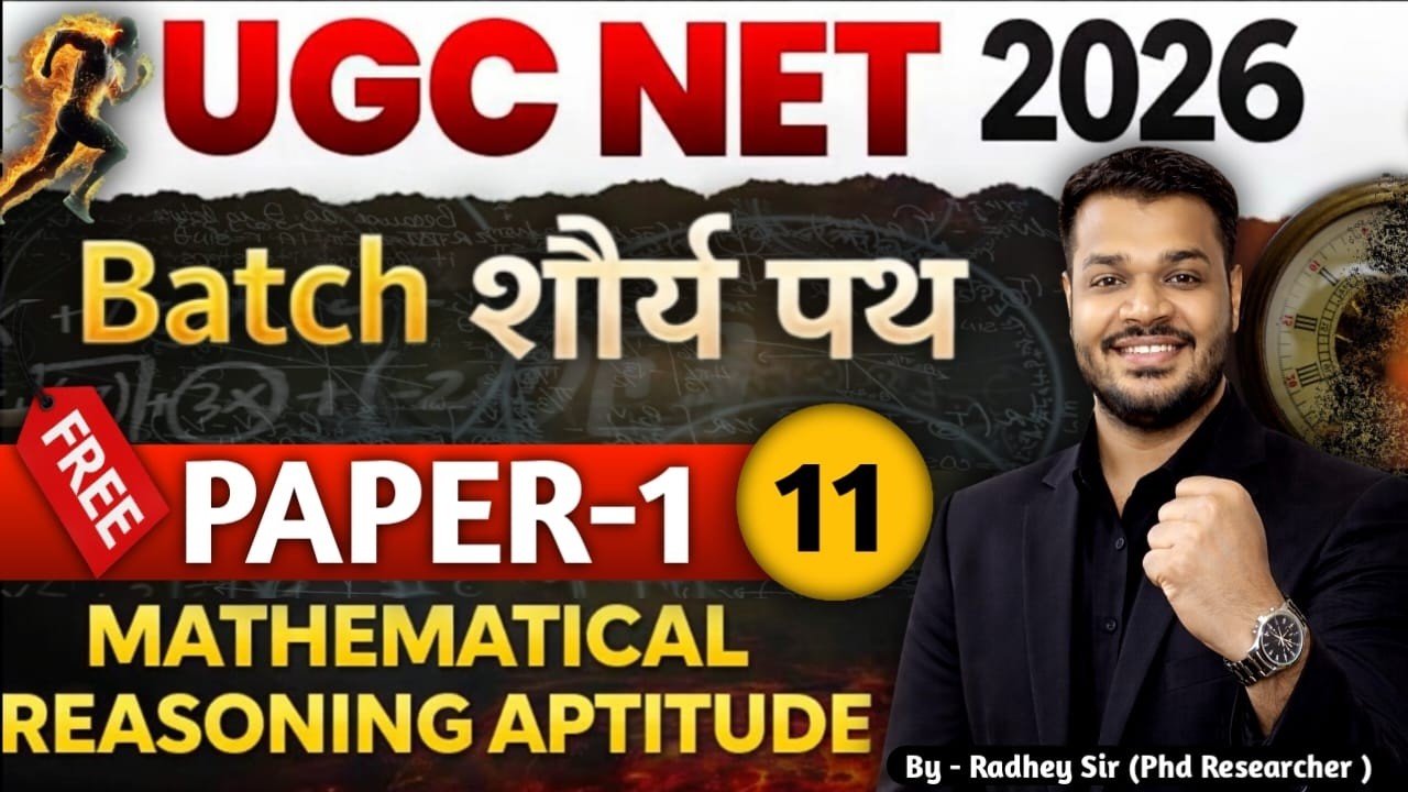 UGC NET PAPER 1 | Mathematics UGC NET Paper 1 | UGC NET JUNE 2026 | Lecture 11 | Radhey Sir
