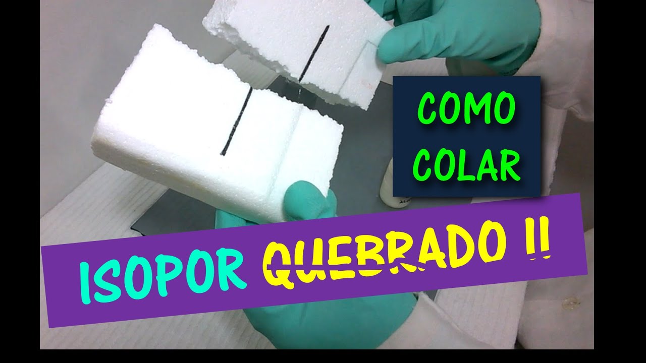 COMO COLAR ISOPOR QUEBRADO - V&iacute;deo 2