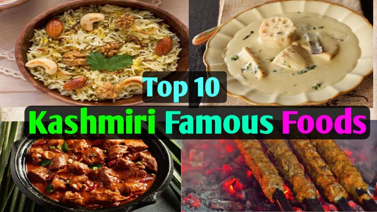 Top 10 Kashmiri Foods | Kashmiri Famous foods