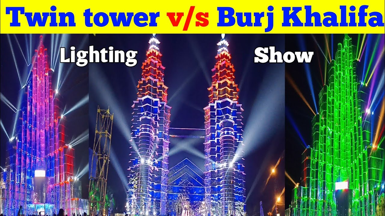 Twin Tower v/s Burj Khalifa lighting show compitition | Twin Tower kalyani v/s Burj Khalifa asansol