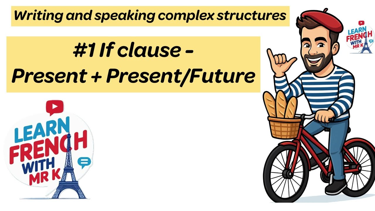 #1 if clause-present + present/future - Complex structures - GCSE AQA Edexcel-Learn French with Mr K