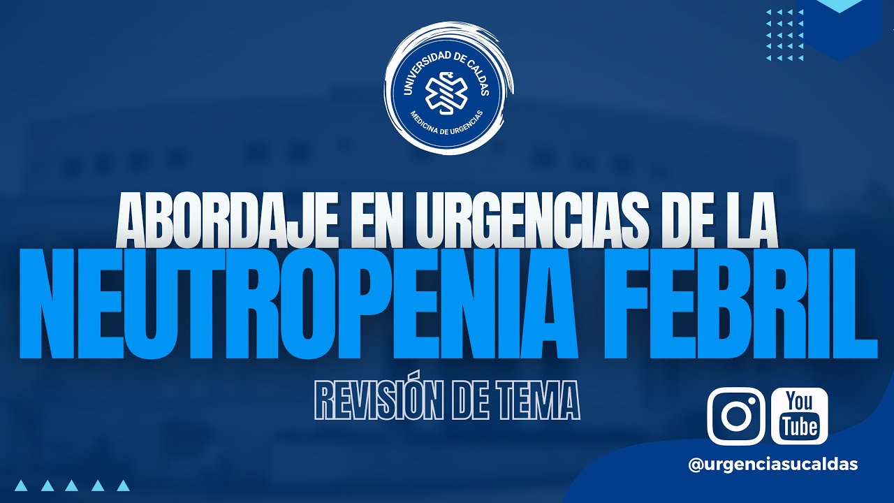 Neutropenia febril - Dr. Heder Bedoya