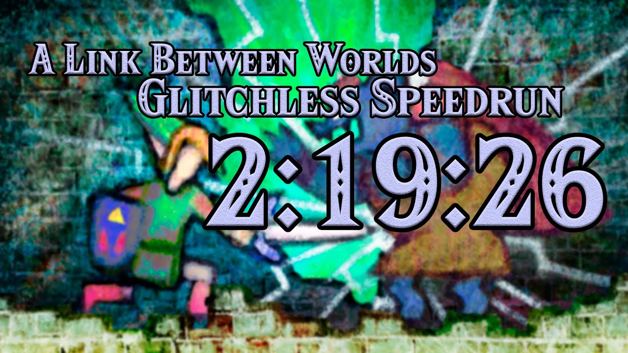 [Former WR] TLoZ: A Link Between Worlds Glitchless 2:19:26 Speedrun