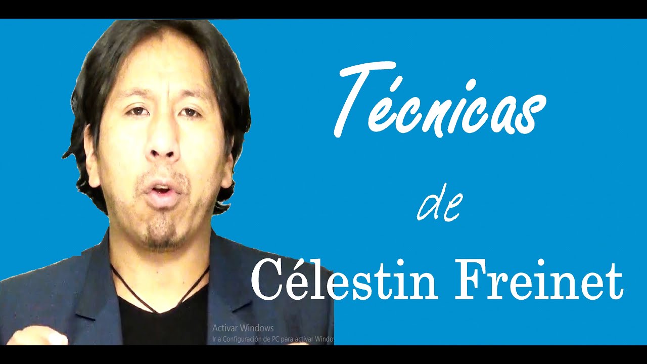 TÉCNICAS DE CÉLESTIN FREINET