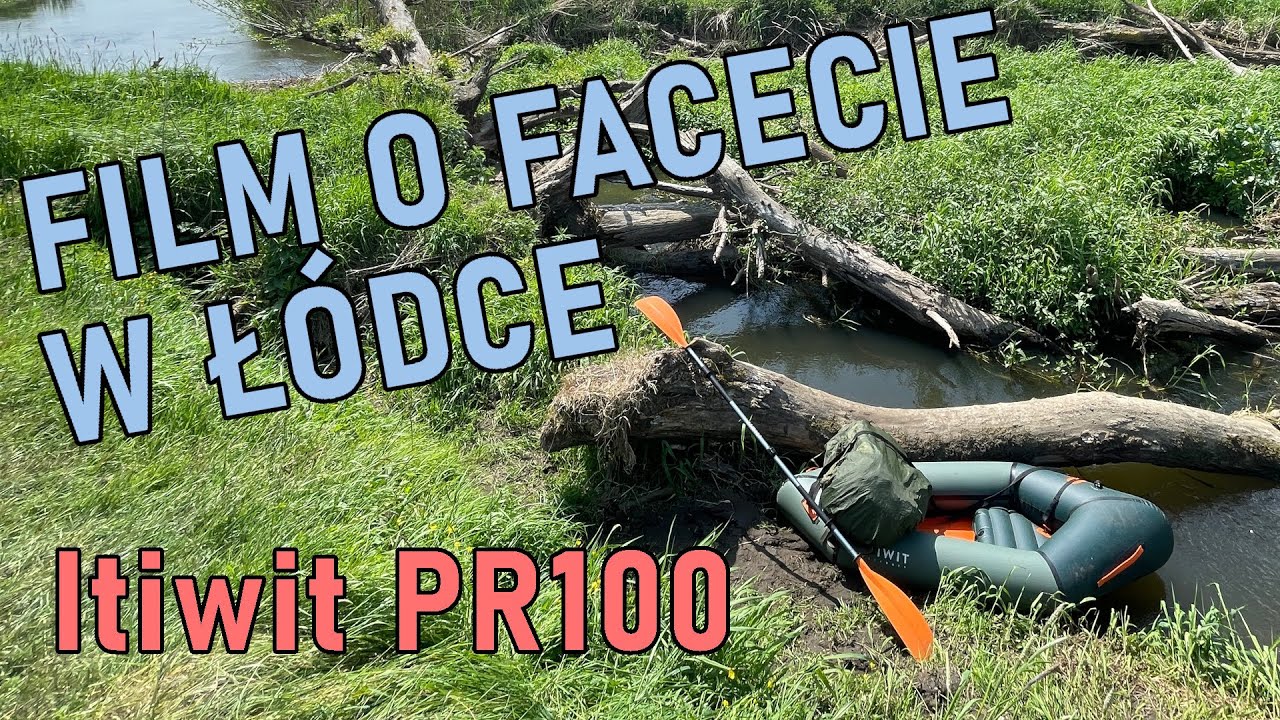 Film o facecie w ł&oacute;dce - packraft Itiwit PR100