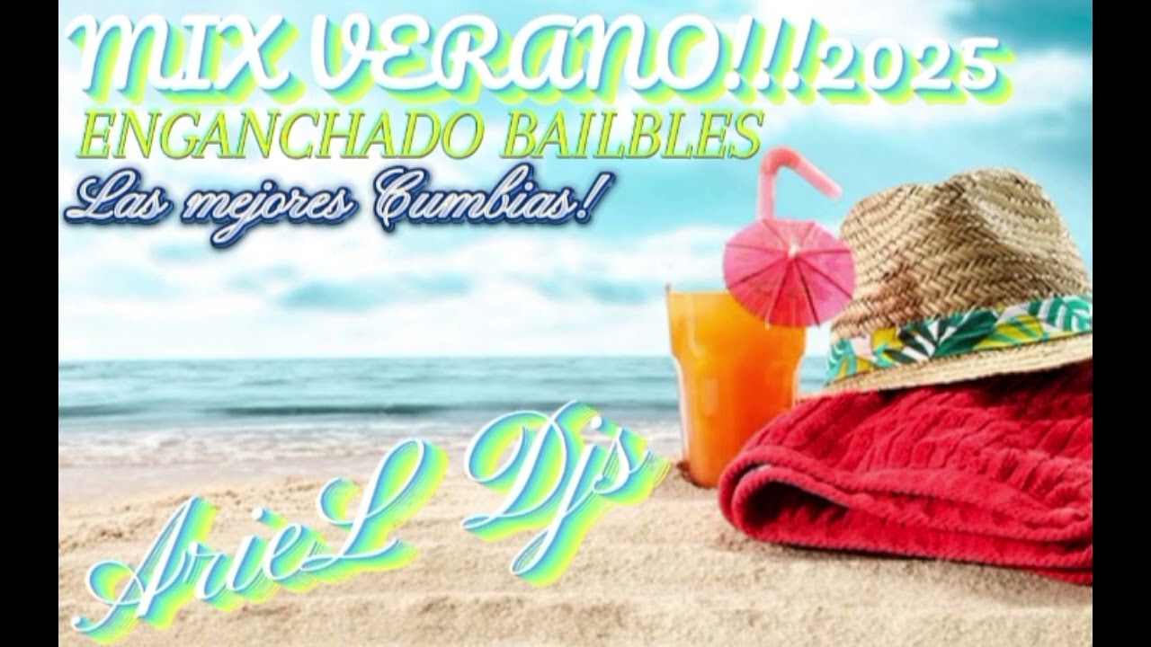 MIX CUMBIAS DE LA BUENA - VERANO 2025 (BAILABLES) ARIEL DJS 2025//VAMOS POR MAS