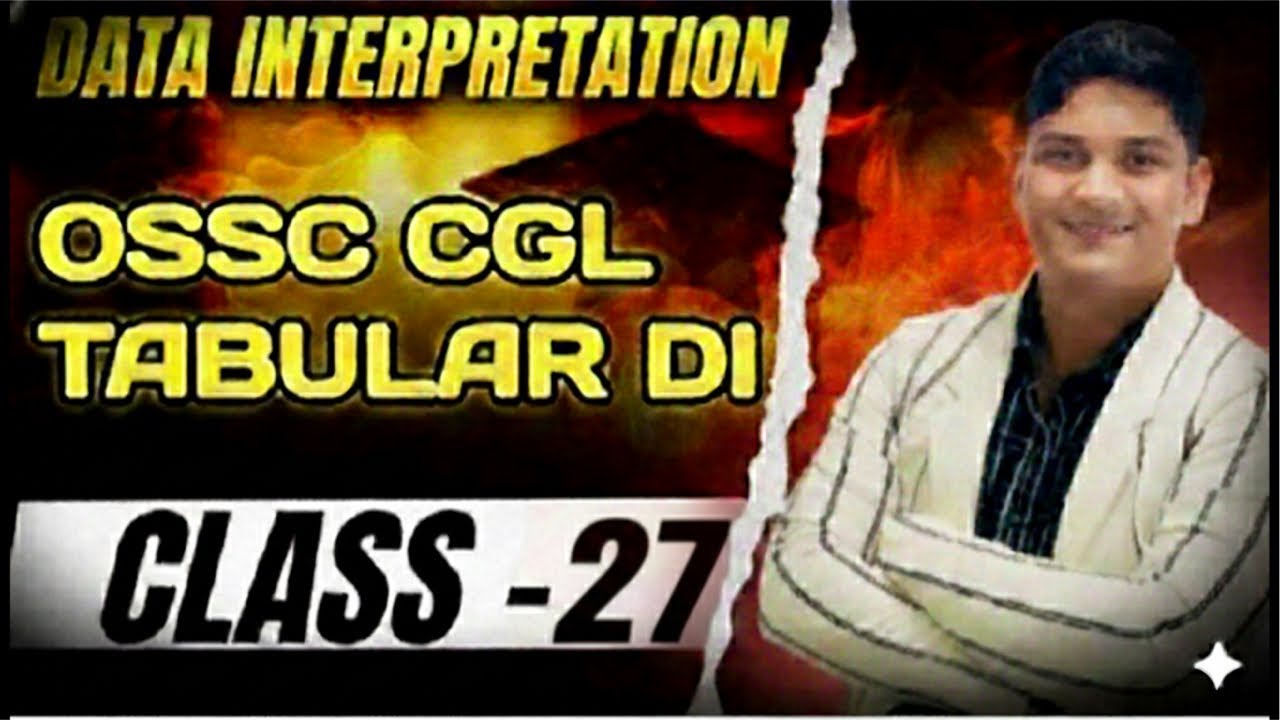 OSSC CGL 2026: Data Interpretation (DI) - Class 27 || Master DI with Binaya Ranjan Satpathy