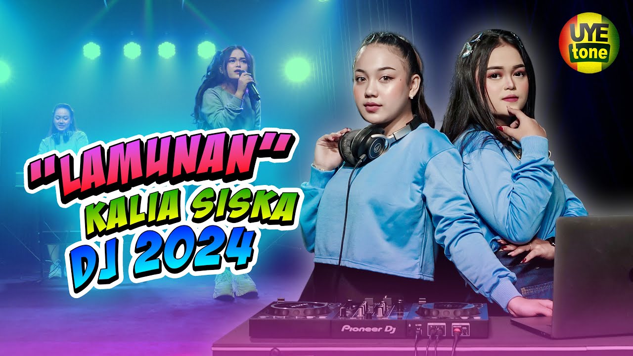 LAMUNAN - KALIA SISKA | DJ (UYE TONE MUSIC VIDEO)