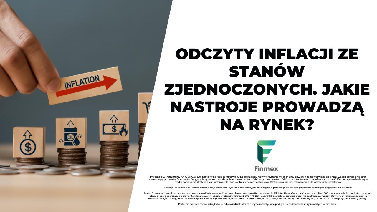 Odczyty inflacji ze Stanów Zjednoczonych. Jakie nastroje prowadzą na rynek?