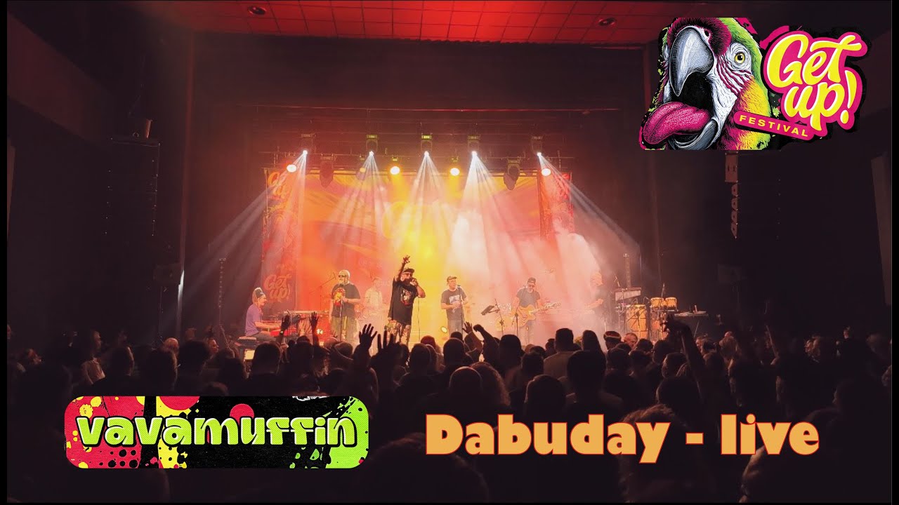 Vavamuffin - Dabuday - LIVE - Get Up! Reggae Dub Festival, Bydgoszcz 2025 4K