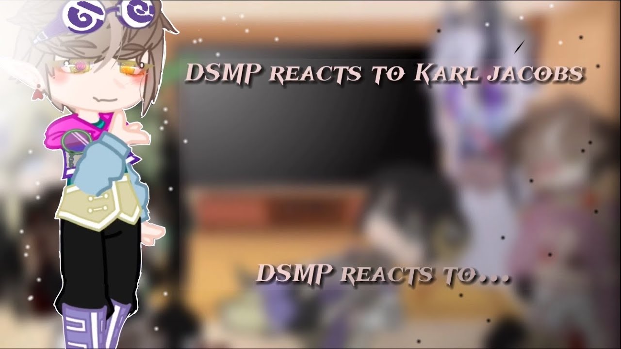 DSMP reacts to Karl jacobs//CHECK DESC//Tw: Flashes//1/2