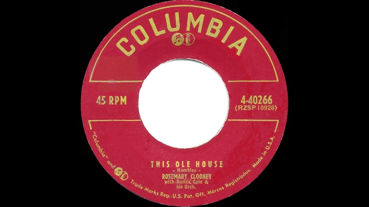 1954 HITS ARCHIVE: This Ole House - Rosemary Clooney (a #1 record)