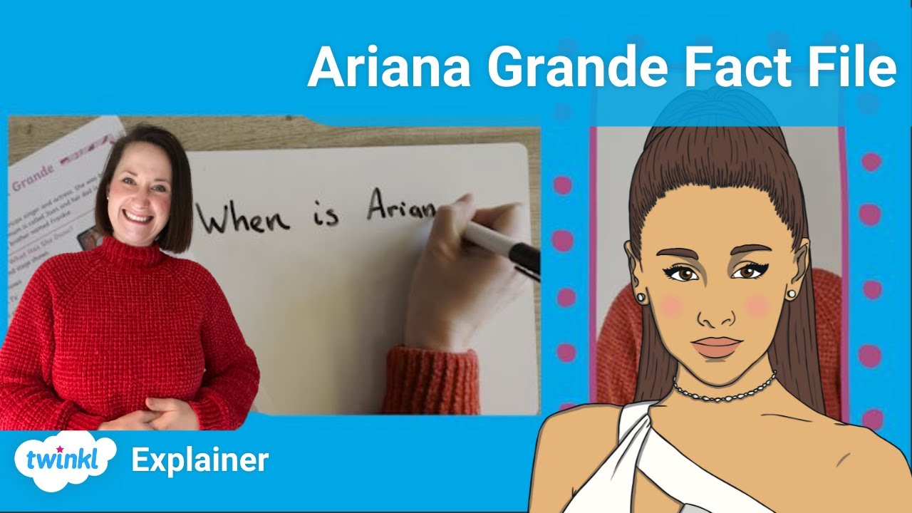 Twinkl KS1 | Ariana Grande Fact File