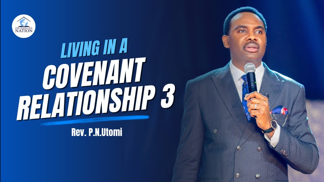 LIVING IN A COVENANT RELATIONSHIP 3