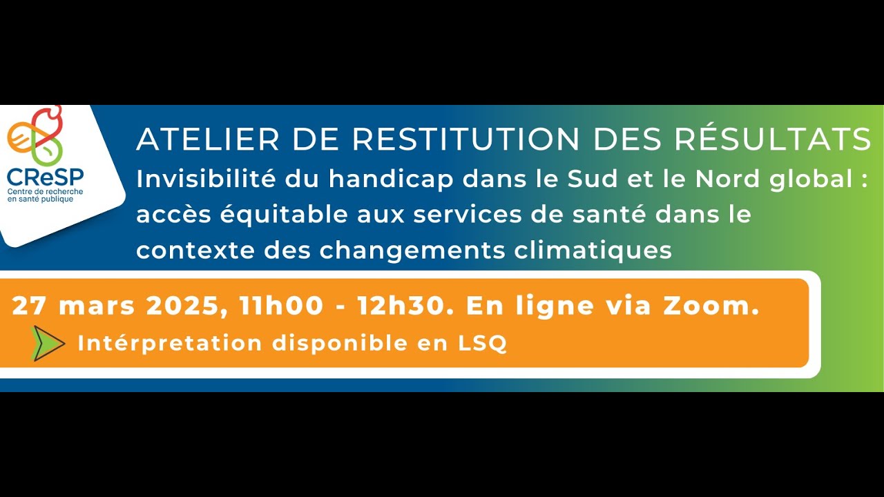 Atelier de restitutions des résultats. Invisibilité du handicap dans le Sud et le Nord global.