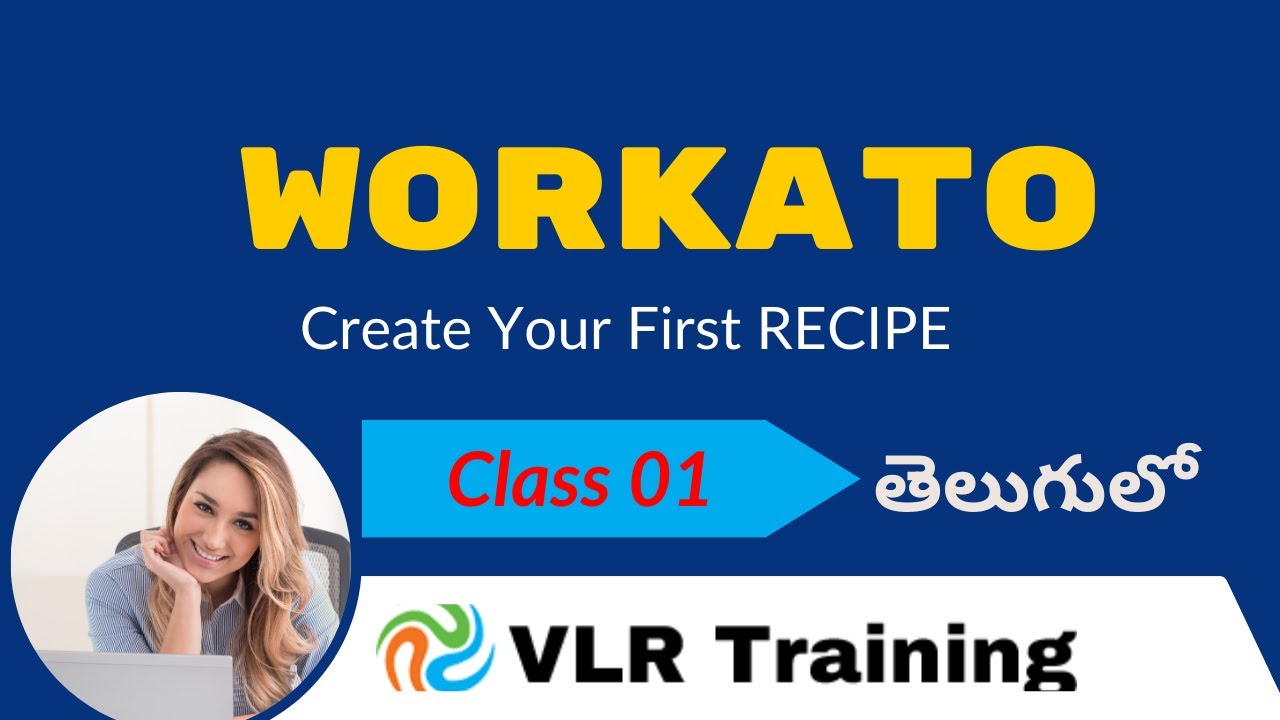 Workato in Telugu | Create First Recipe in Workato | Telugu | VLR Training Class 01