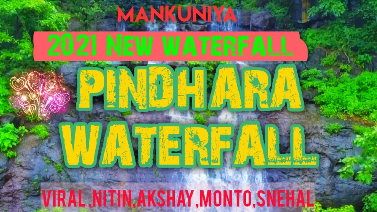 2021 NEW WATERFALL| MANKUNIYA PINDARA DHODH|PILVADUNGAR WATERFALL| VIRLA|NITIN|SNEHAL|MONTO|AKSHAY|