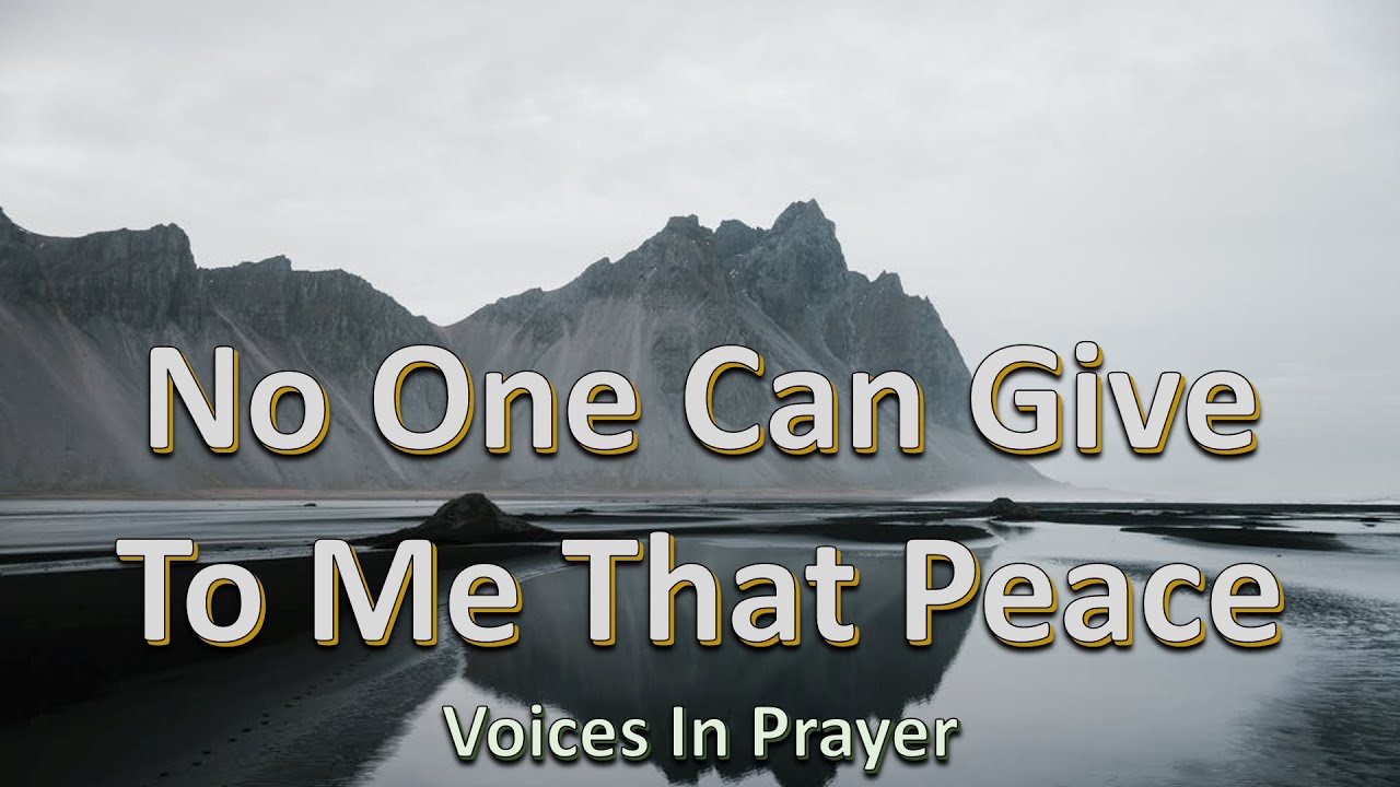 No One Can Give To Me - Voices In Prayer - With lyrics