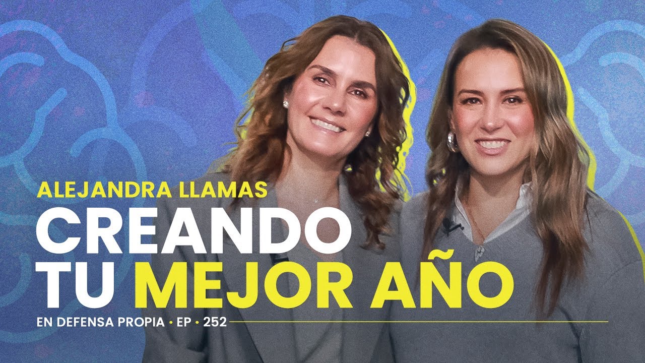 ¿Cómo tener el mejor año de mi vida? 😍 Ale Llamas y Erika de la Vega En Defensa Propia 🧠