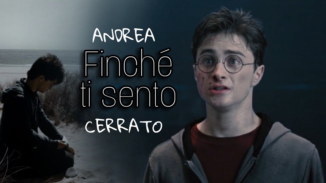 Le morti in Harry Potter | Finché ti sento (Andrea Cerrato)