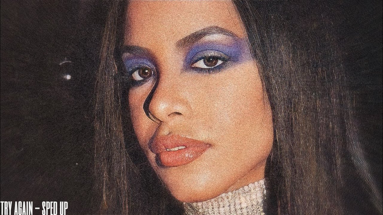 aaliyah - try again (sped up)