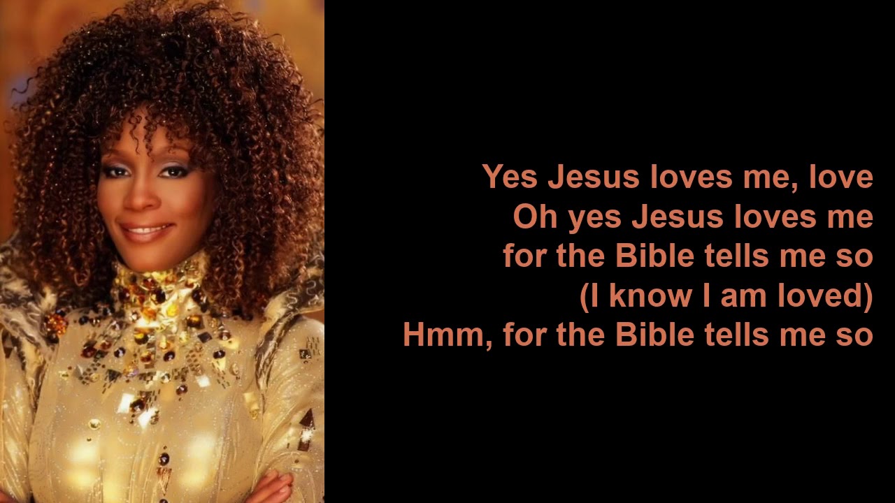 Jesus Loves Me by Whitney Houston (Lyrics)
