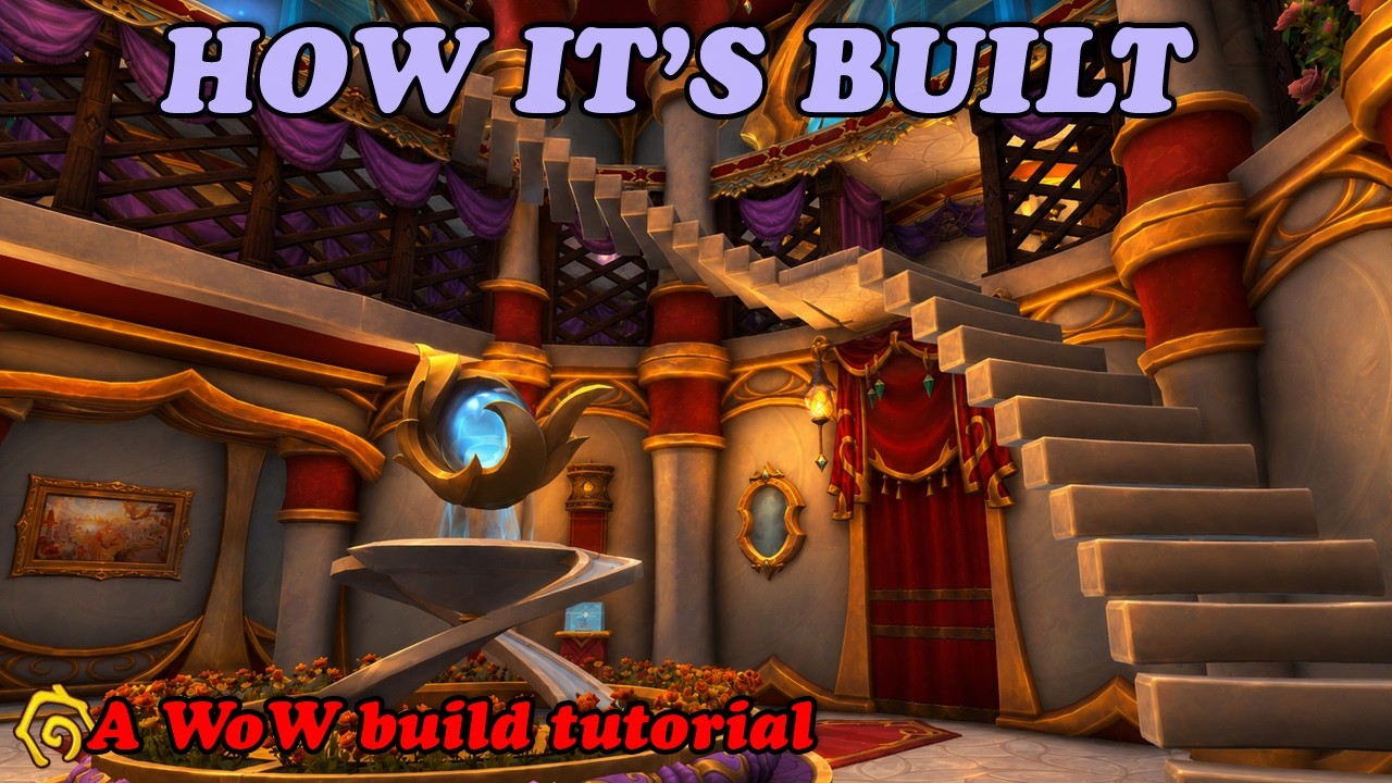 How to Build the Goldenmist Estate Grand Staircase | WoW Housing Tutorial