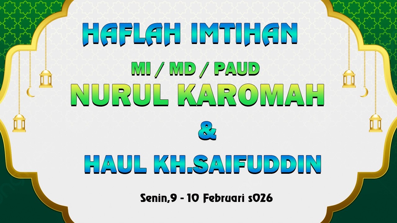MALAM PUNCAK HAFLATUL IM TIHAN MI/MD/PAUD NURUL KAROMAH KAROJEH 2026