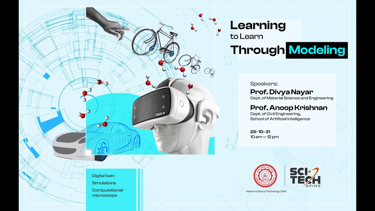 IIT Delhi Sci-Tech Spins Lecture Series (October session): Learning to Learn Through Modelling