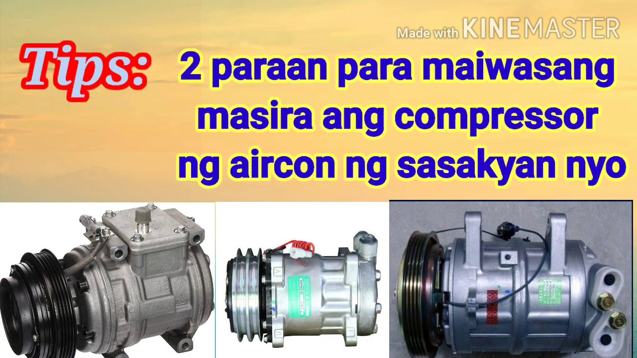 Tips: para maiwasang masira ang compressor