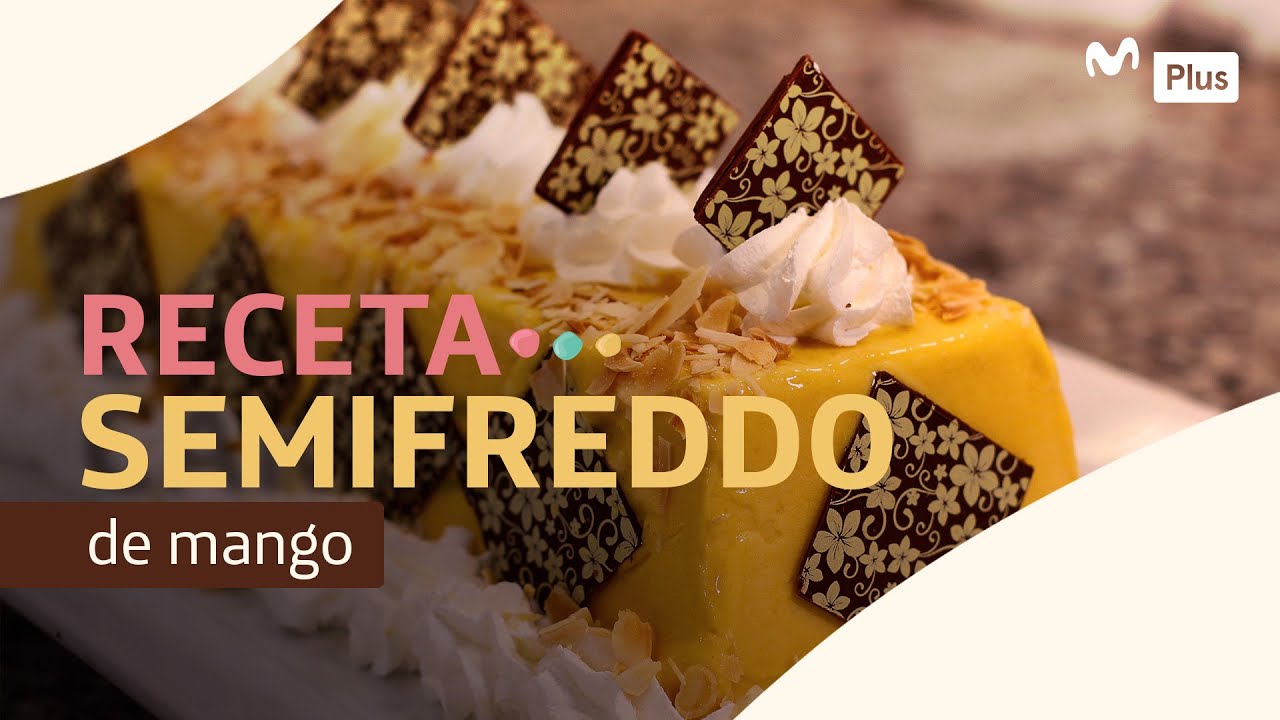 Receta semifreddo de mango | Dulces Secretos