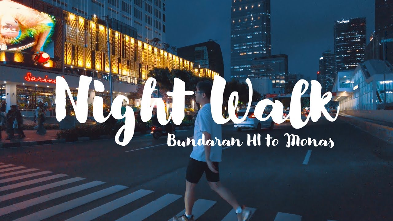 4K | Night walk from Bundaran HI to Monas