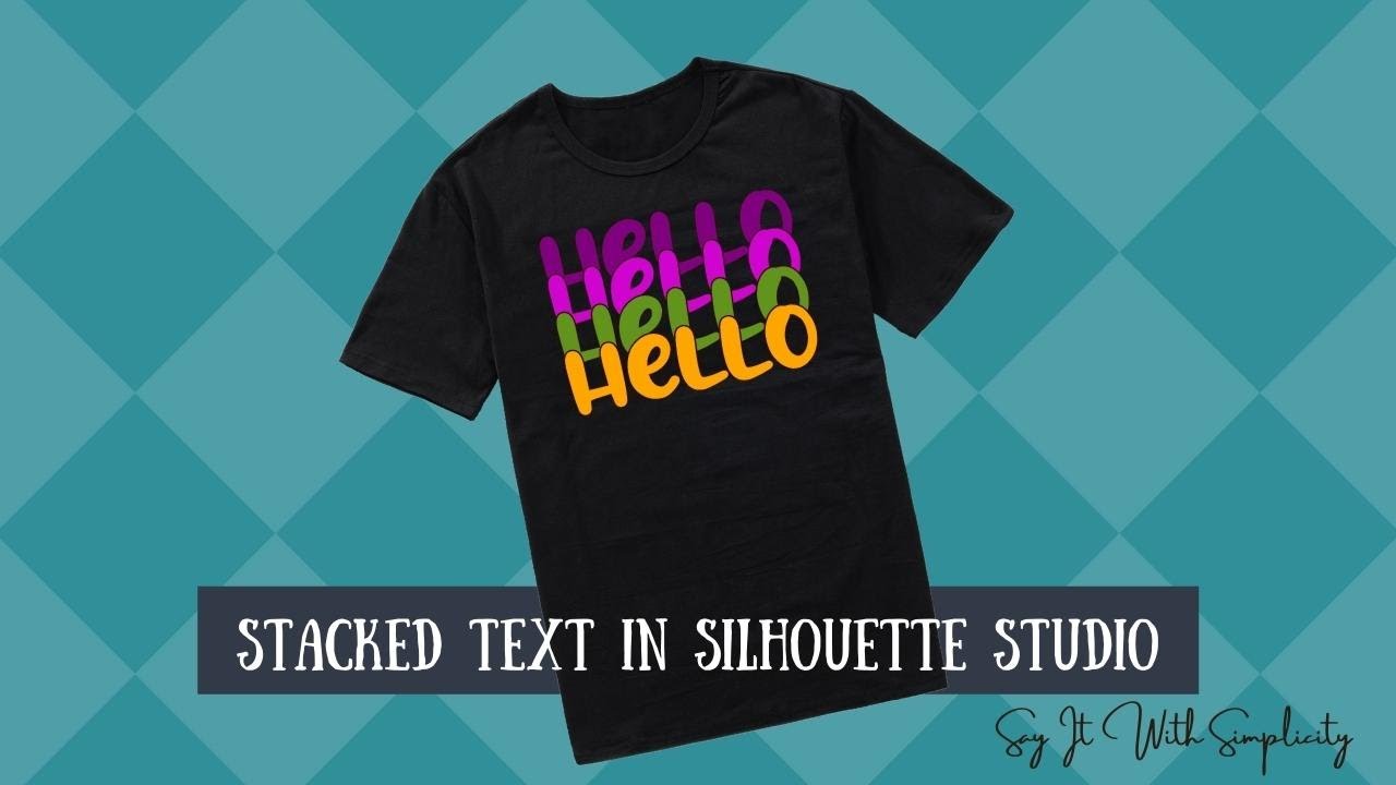 Creating Stacked Text in Silhouette Studio