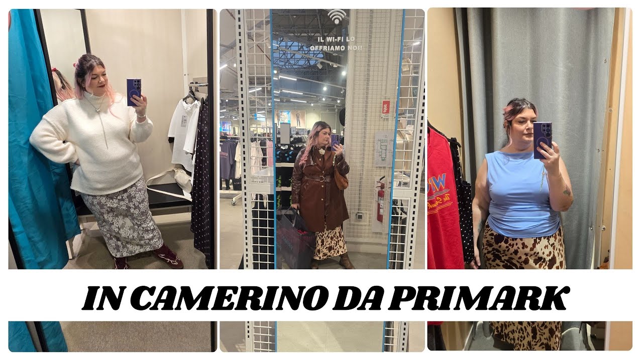 In camerino con me (per due volte!) da Primark - Taglie curvy