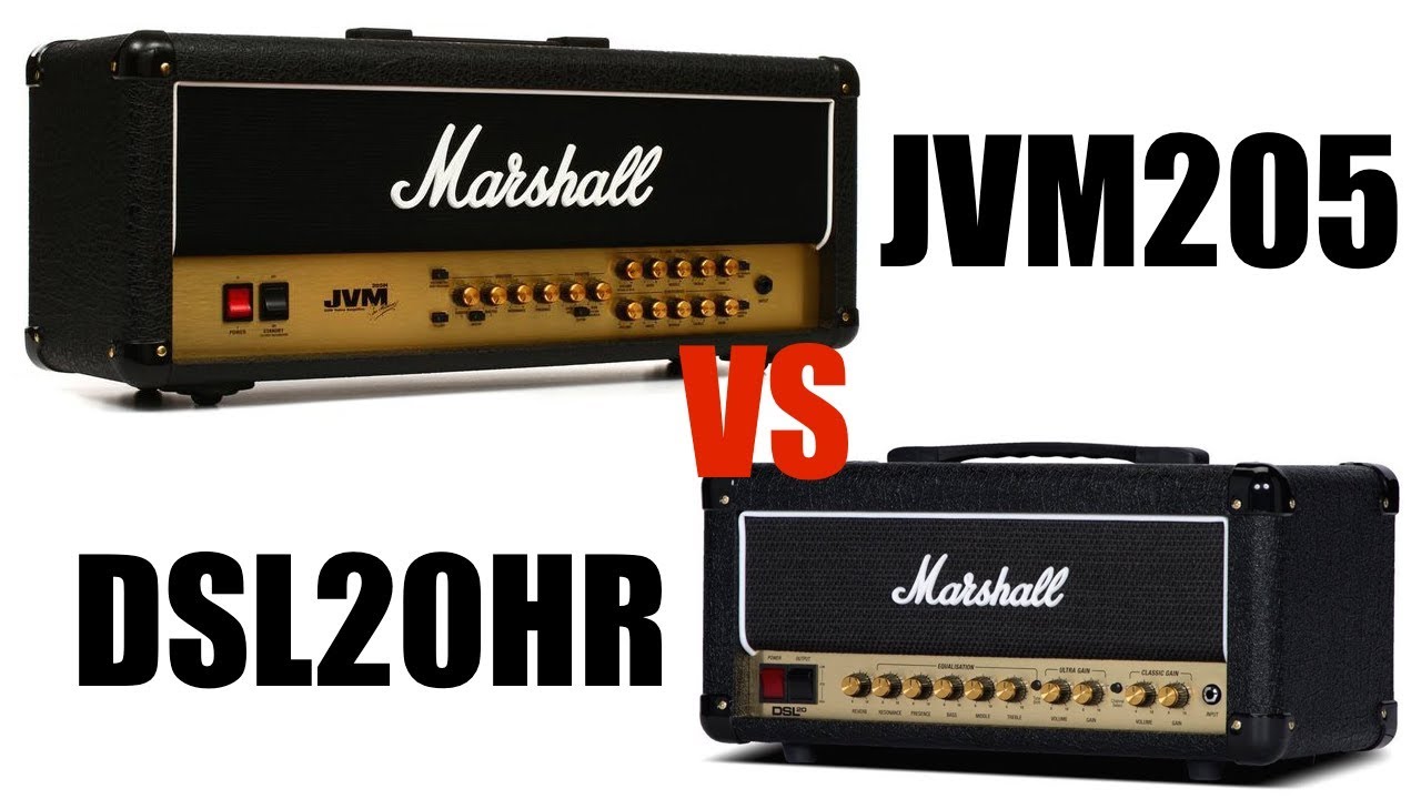 Marshall DSL20HR vs JVM205