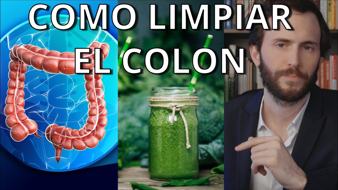 CÓMO LIMPIAR EL COLON NATURALMENTE