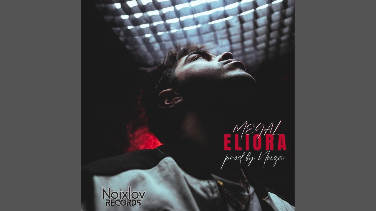 Meyal - ELIORA (Official Remix) | Prod. by Noiza