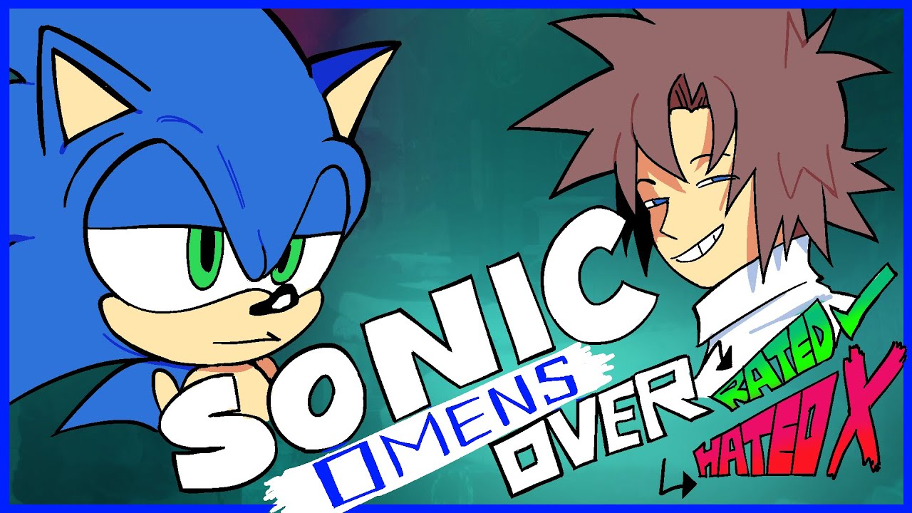 Sonic Omens: Overhated or Overrated