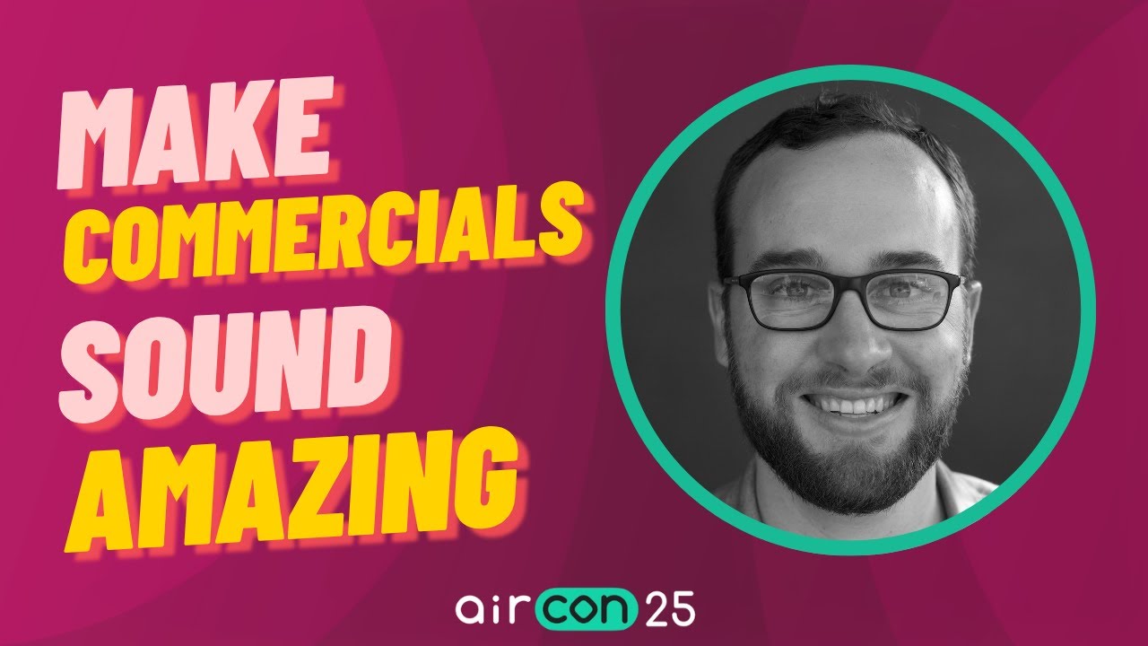 Sound Design for Commercials | AirCon25