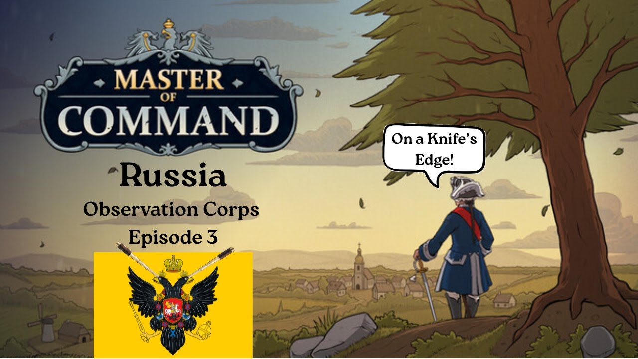 Master of Command - Russia Observation Corps (Iron Marshal) - Episode 3